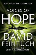 Voices of Hope (Seafort Saga #5) by David Feintuch