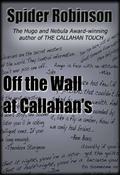 Off the Wall at Callahan's by Spider Robinson