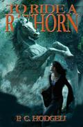 To Ride a Rathorn (Kencyrath #4) by P.C. Hodgell