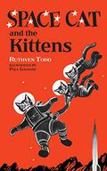 Space Cat and the Kittens (Space Cat #4) by Ruthven Todd