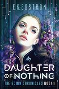 Daughter of Nothing by Eric Kent Edstrom