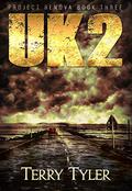 UK2 (Project Renova #3) by Terry Tyler