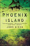Phoenix Island (Phoenix Island #1) by John Dixon