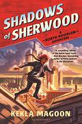 Shadows of Sherwood by Kekla Magoon
