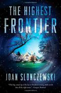 The Highest Frontier by Joan Slonczewski