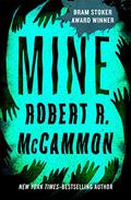 Mine by Robert McCammon