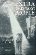 Extra  (Ordinary) People by Joanna Russ