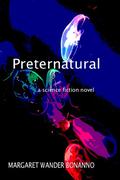 Preternatural by Margaret Wander Bonanno