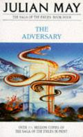 The Adversary by Julian May