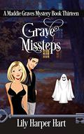 Grave Missteps by Lily Harper Hart