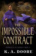 The Impossible Contract (The Chronicles of Ghadid #2) by K.A. Doore