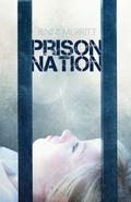 Prison Nation (Prison Nation #1) by Jenni Merritt