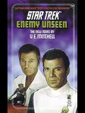 Enemy Unseen (Star Trek: The Original Series #51) by V.E. Mitchell