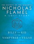 Billy the Kid and the Vampyres of Vegas by Michael Scott