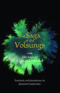 The Saga of the Volsungs with The Saga of Ragnar Lothbrok by Unknown, Jackson Crawford