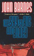 The Sky So Big and Black by John Barnes