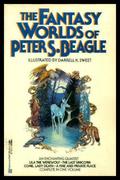 The Fantasy Worlds of Peter Beagle by Peter S. Beagle