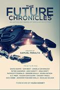 The Future Chronicles: Special Edition by David Adams