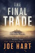 The Final Trade by Joe Hart