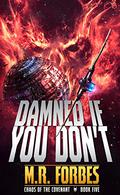 Damned If You Don't by M.R. Forbes