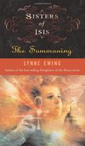 The Summoning (Sisters of Isis #1) by Lynne Ewing