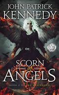 Scorn of Angels by John Patrick Kennedy
