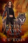 Royal Pawn by K.N. Banet