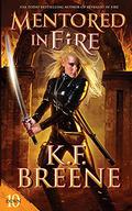 Mentored in Fire by K.F. Breene