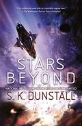 Stars Beyond (Stars Uncharted #2) by S.K. Dunstall