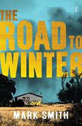 The Road to Winter (Winter #1) by Mark Smith