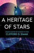 A Heritage of Stars by Clifford D. Simak