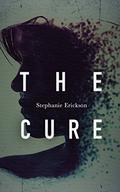 The Cure by Stephanie Erickson