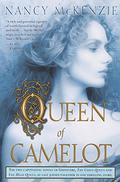 Queen of Camelot (Queen of Camelot #1-2) by Nancy McKenzie