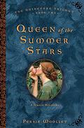 Queen of the Summer Stars (Guinevere #2) by Persia Woolley