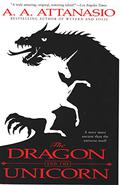 The Dragon and the Unicorn by A.A. Attanasio