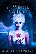 The Winter Court by Amelia Hutchins