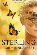 Sterling (Tales of Blood & Light #3) by Emily June Street