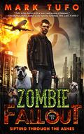 Sifting Through The Ashes (Zombie Fallout #15) by Mark Tufo
