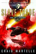 Slave Trade by Craig Martelle, Michael Anderle