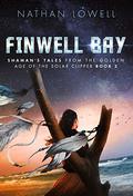 Finwell Bay (Shaman's Tales From the Golden Age of the Solar Clipper #3) by Nathan Lowell