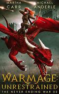 WarMage: Unrestrained by Martha Carr, Michael Anderle