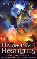 Harmonize Hostilities by Sarah Noffke, Michael Anderle