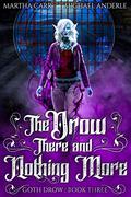 The Drow There and Nothing More by Martha Carr, Michael Anderle