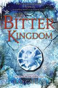 The Bitter Kingdom by Rae Carson