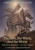 The Fork, the Witch, and the Worm: Eragon (Tales from Alagaësia #1) by Christopher Paolini