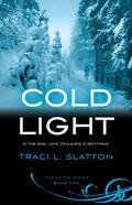 Cold Light (After Series #2) by Traci L. Slatton