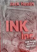 Ink, inc. by Jack Heath