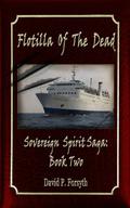 Flotilla of the Dead (Sovereign Spirit Saga #2) by David P. Forsyth