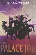 The Palace Job by Patrick Weekes