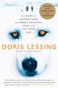 The Story of General Dann and Mara's Daughter, Griot and the Snow Dog (Mara and Dann #2) by Doris Lessing